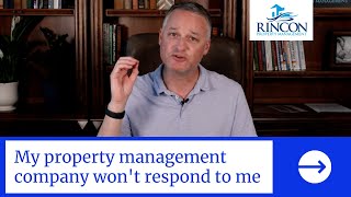 My property management company won't respond to me!