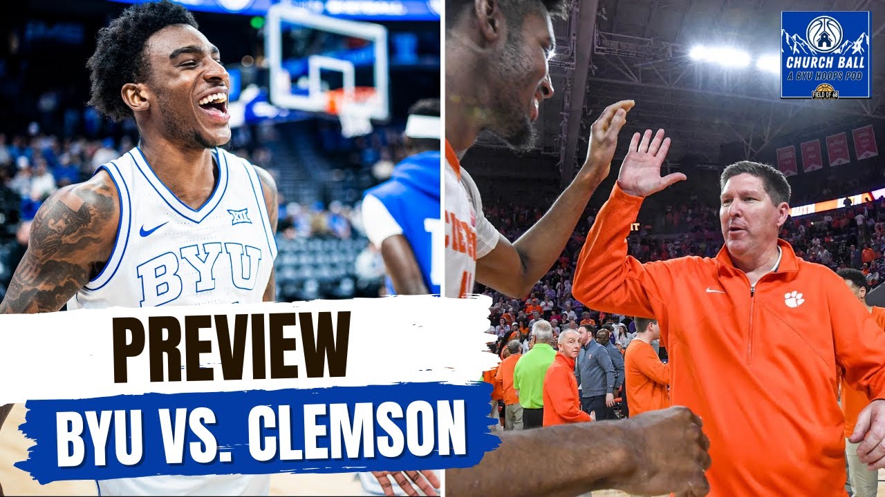 ПРЕДВАРИТЕЛЬНЫЙ ПРОСМОТР: BYU сразится с Клемсоном в турнире Jimmy V Classic | Church Ball Pod