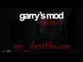 Garry&#39;s Mod: gm_Death House | Horror Map #1