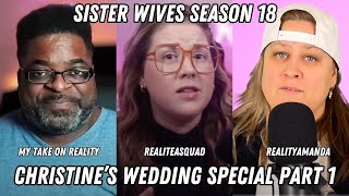 Sister Wives - LIVE Discussion Of Christine's Wedding Special Part 1!