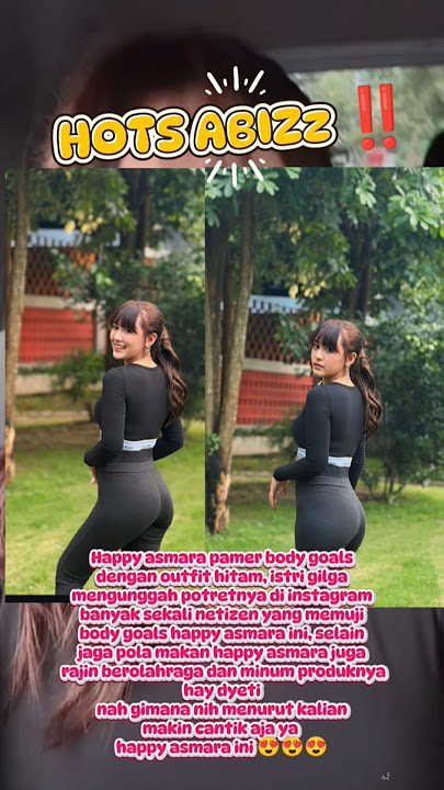 GAK NYANGKA‼️ gegara unggah potret Pam3r body happy asmara tuai banyak komentar #happyasmaraterbaru