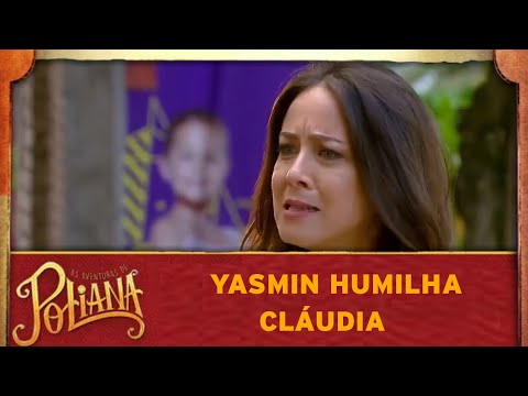 Yasmin humilha Cláudia | As aventuras de Poliana