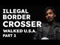 How i walked to the usa  illegal border crosser part 2  naresh kc theuntoldakathit