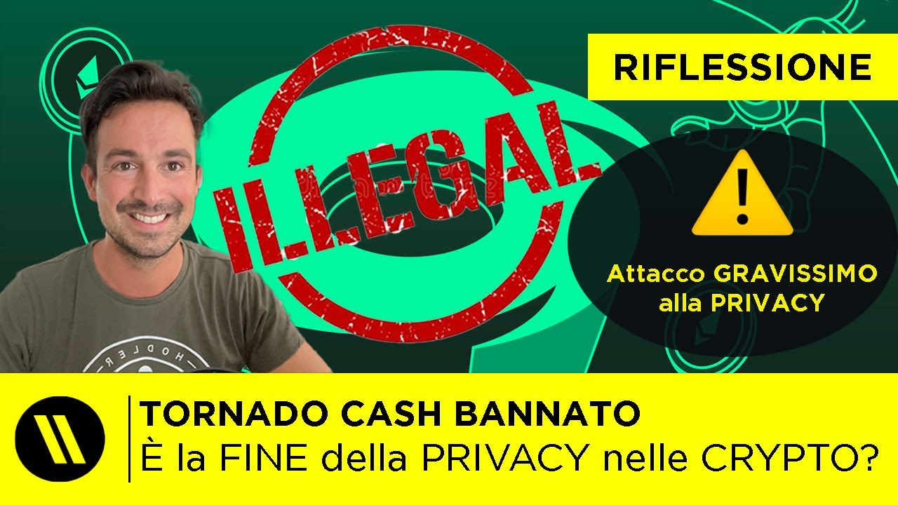 TORNADO CASH BAN: è la FINE della PRIVACY CRYPTO?? | Un precedente SPAVENTOSO