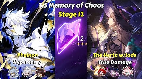 E0S1 Phainon Hypercarry & E0S1 The Herta w/Jade – Memory of Chaos 12 | Honkai Star Rail 3.5