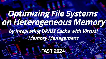 [최신 연구 동향] Optimizing File Systems on Heterogeneous Memory (FAST 2024)