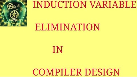 Induction Variable Elimination in Compiler Design