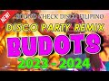 New budots disco mix nonstop 20232024  good vibes sound check disco filipino