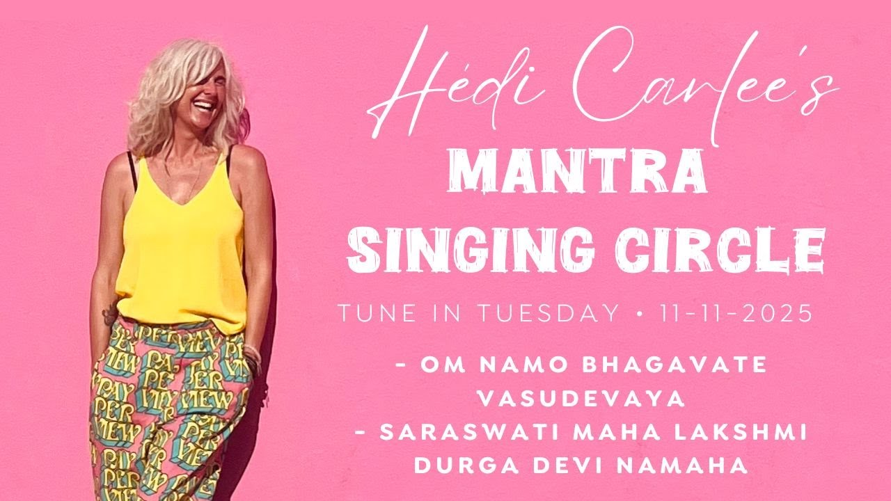 Tune In Tuesday Mantra Singing Circle - Om Namo  - Saraswati Maha Lakshmi Durga Devi Namaha