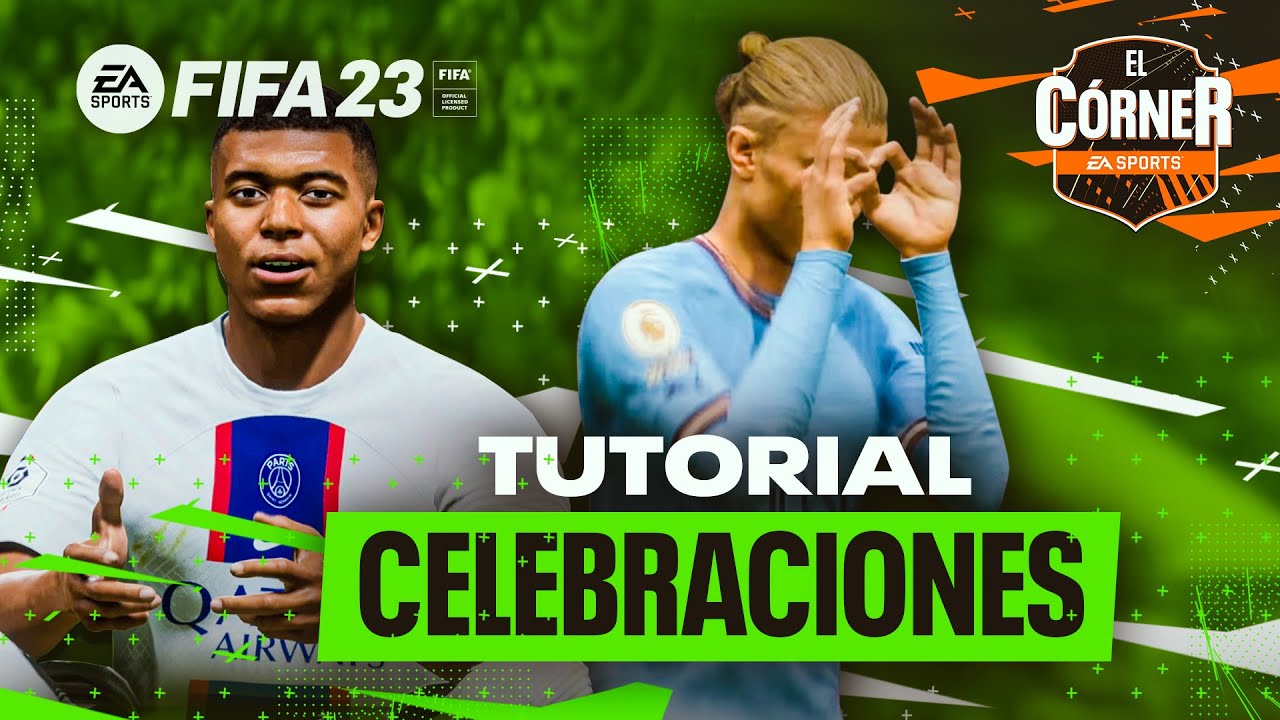 LAS MEJORES CELEBRACIONES DE FIFA 23, TUTORIAL