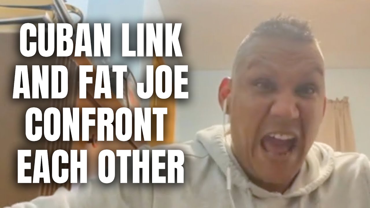 Cuban Link and Fat Joe Confront Each Other! [Part 6]