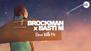 Brockman x Basti M - Come With Me [Official Audio]
