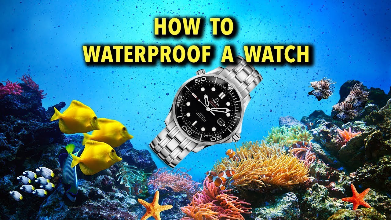 How to Waterproof a Watch - YouTube