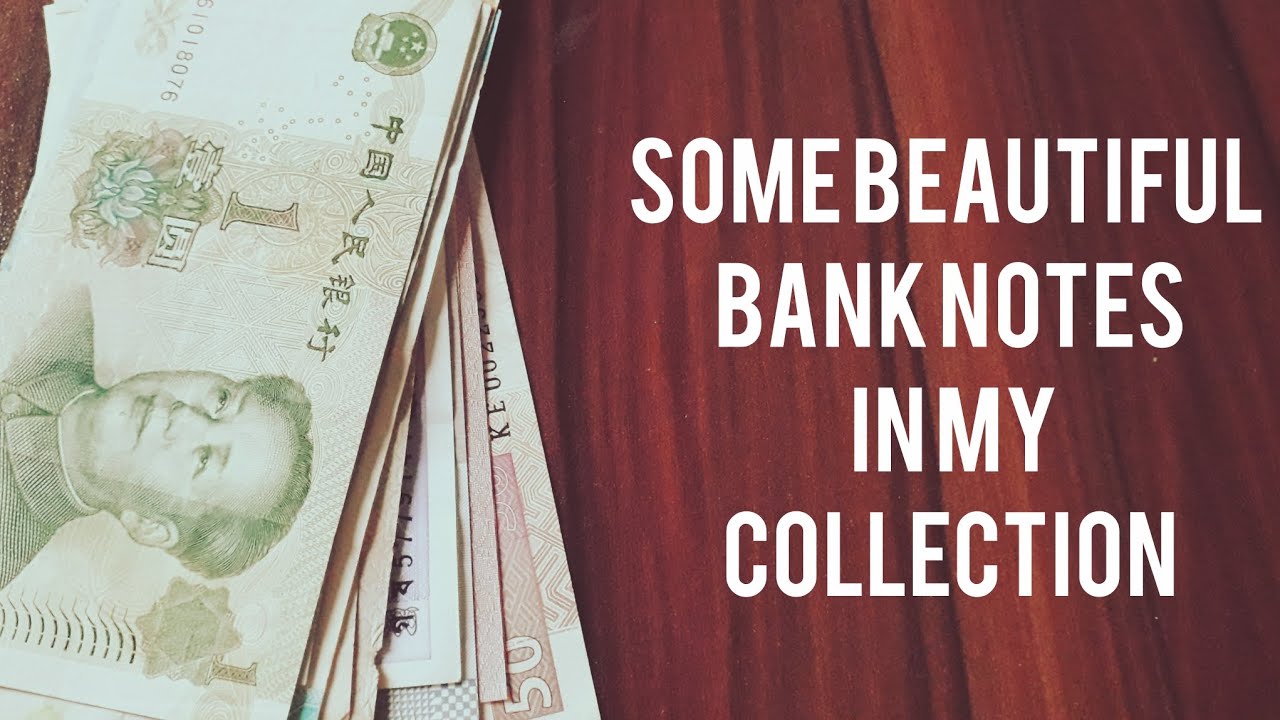 Some beautiful Bank notes in my collection 