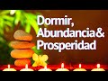 😍Meditación para Dormir Y Atraer, abundancia y Prosperidad en tu vida