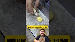 Người ta hay thắc mắc cách test vàng #k101 #a1 #c #trangsuc #huykvienchibao