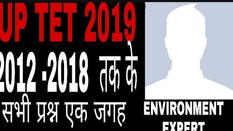 UPTET 2012 ENVIRONMENT PAPER FULLY SOLVED