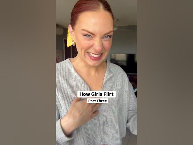 How Girls Flirt - part 3