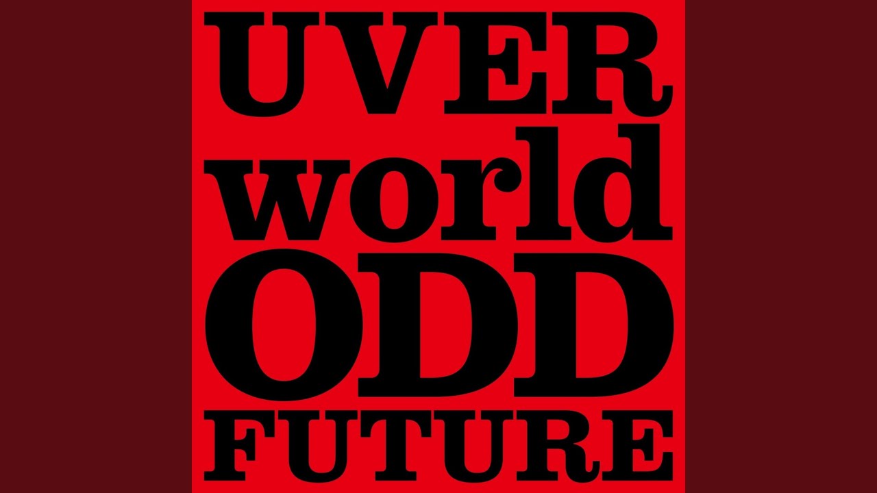 Future short. Odd Future UVERWORLD. Odd Future Opening.