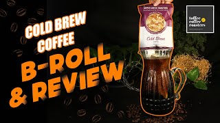 COLD BREW COFFEE | B-ROLL & REVIEW | @PeterMcKinnon Style (Well, kinda) | Toffee Coffee Roasters |