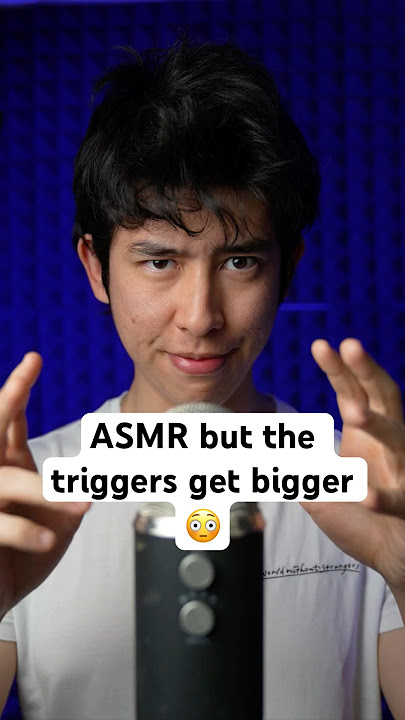 ASMR But The Triggers Get BIGGER 😳 #asmr