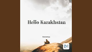 Hello Kazakhstan