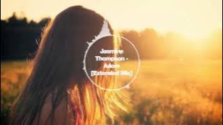 Jasmine Thompson - Adore (Extended Remix).
