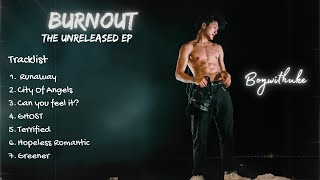 BoyWithUke - Burnout EP (Unreleased) [AI]