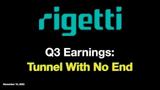 Rigetti Q3 Earnings: Tunnel With No End /RGTI