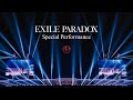 EXILE / PARADOX (Special Performance)