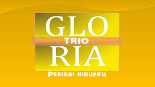 GLORIA TRIO - PERISAI HIDUPKU