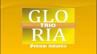 GLORIA TRIO - PERISAI HIDUPKU