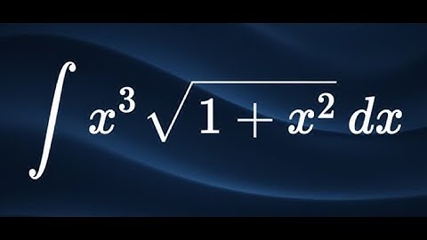 integral x^3 sqrt(1 + x^2) dx