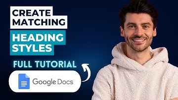 How to Create Matching Heading Styles on Google Docs [2025 Guide]
