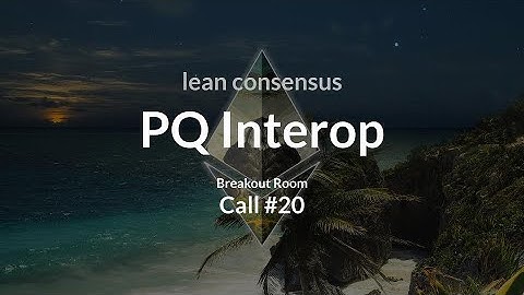 Post-quantum (PQ) Interop #20 | Dec 17, 2025