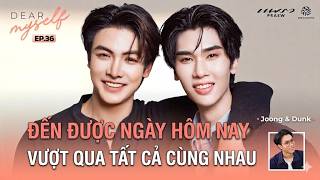[VIET - ENGSUB] Dear Myself EP.36 - JoongDunk (Multi-sub - Bật phụ đề)