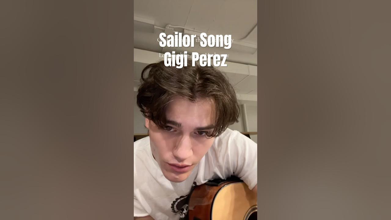 Sailor song @gigi4perez #sailorsong #gigiperez #sailorsongcover #singing #acousticcover #coversong Sailor song @gigi4perez #sailorsong #gigiperez #sailorsongcover #singing #acousticcover #coversong