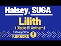 Halsey SUGA Lilith Diablo IV Anthem Karaoke 
