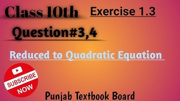 Math Class 10th | Exercise 1.3~Question#3,4 | Science Group | Punjab Textbook Board📚📘