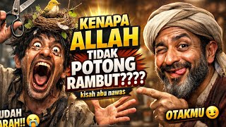 KISAH PENGANTAR TIDUR: ALLAH CUKUR???? Kisah Lawak Abu Nawas dengan Si Tukang Cukur