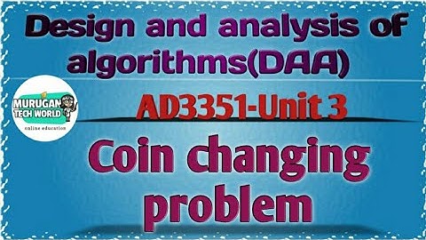 Coin changing problem in design & analysis of algorithms tamil||AD3351||DAA||AI&DS||AU reg-2021.