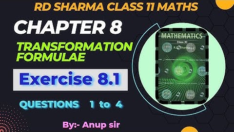 Ex 8.1 Q1 to Q4 RD Sharma class 11 | Chapter 8 Transformation Formulae rd sharma latest edition 2024