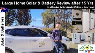 LARGE Home Solar and Battery Setup Review: OWNER INTERVIEW & Upgrade Experience over 15 YEARS