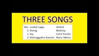 Three Songs -- Bebizy -- Gita Youbi -- Ratu Meta