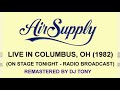 Capture de la vidéo Air Supply - Live In Columbus, Oh (On Stage Tonight, 1982 - Remastered By Dj Tony)