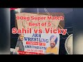 Sahil vs vicky 90 kg  armwrestling super match best of 5  sahil punjab police