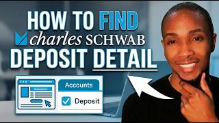 How to Find Charles Schwab Deposit Details