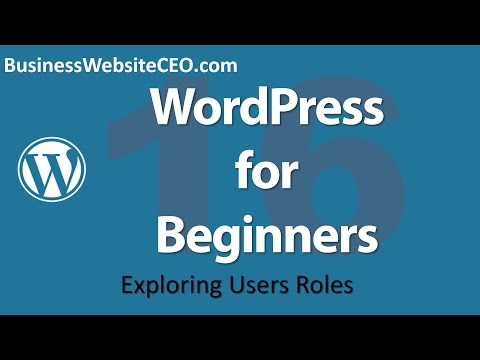WordPress for Beginners #16 - Exploring Users Roles