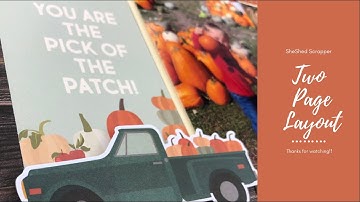 Two Page Scrapbook Layout Process Video: Fall Farmhouse