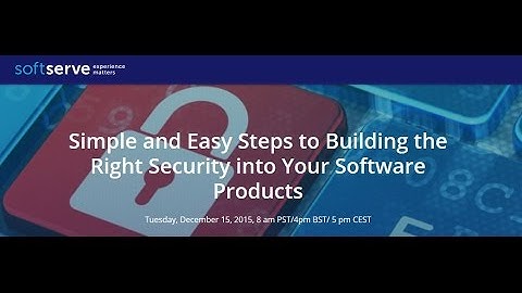 Building the Right Security into Your Software Products